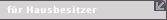 f&uuml;r Hausbesitzer